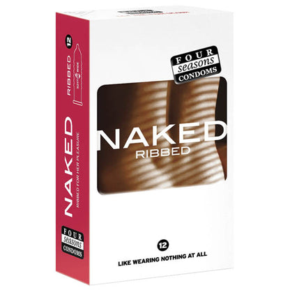 Four Seasons Naked Ribbed - Ultra Thin Ribbed & Lubed Condoms - 12