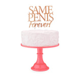 Glitterati Same Penis Forever Cake Topper - Hen's Party Topper - Image 2