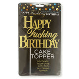 Happy Fucking Birthday Cake Topper - Novelty Cake Topper - Image 1